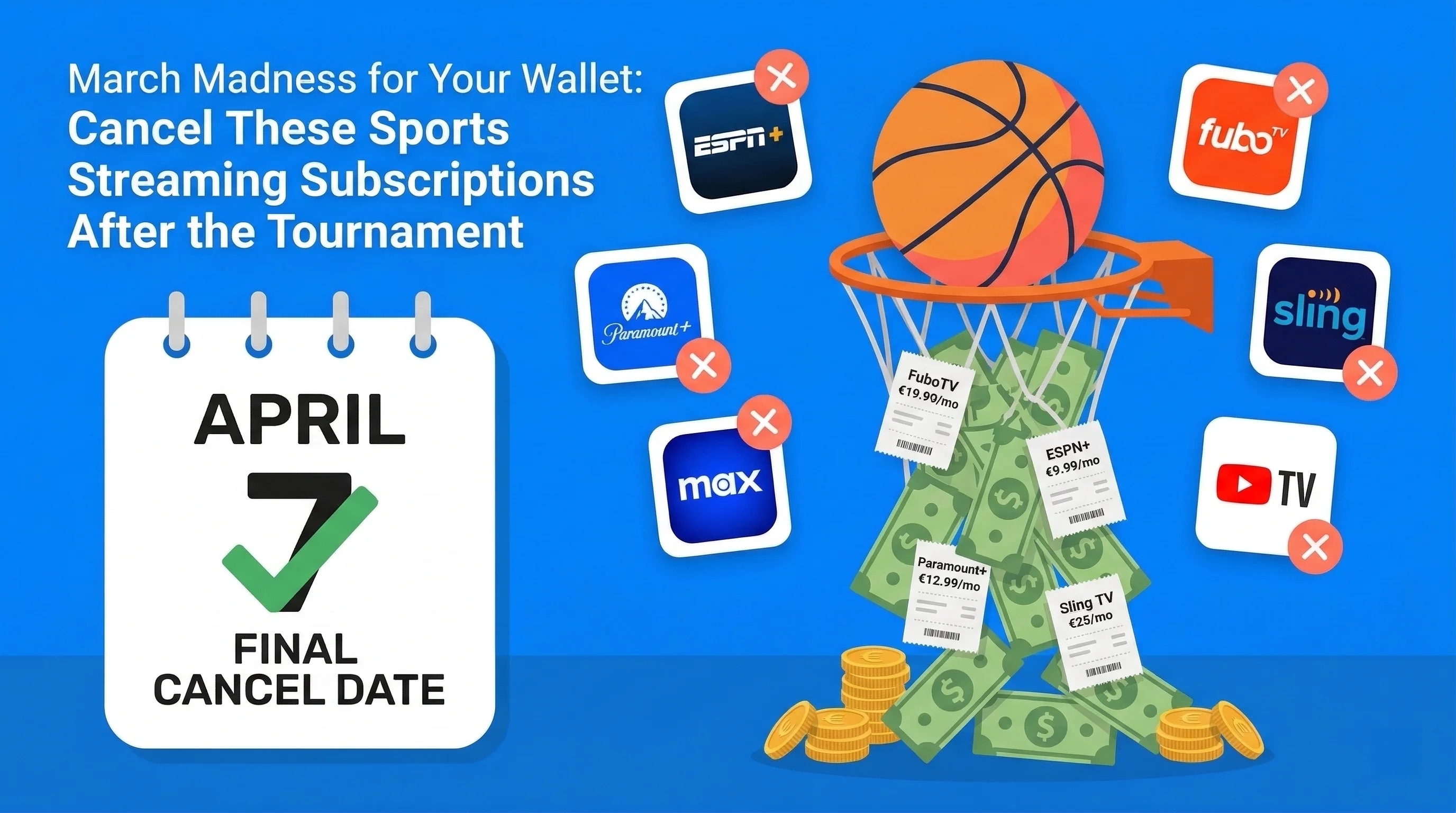 March Madness 2026 sports streaming subscriptions — basketball and dollar signs showing the cost of streaming the NCAA tournament across ESPN+, Paramount+, Max, and other services